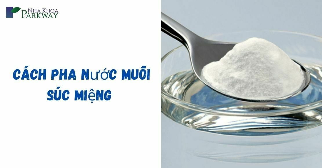 cách pha nước muối súc miệng