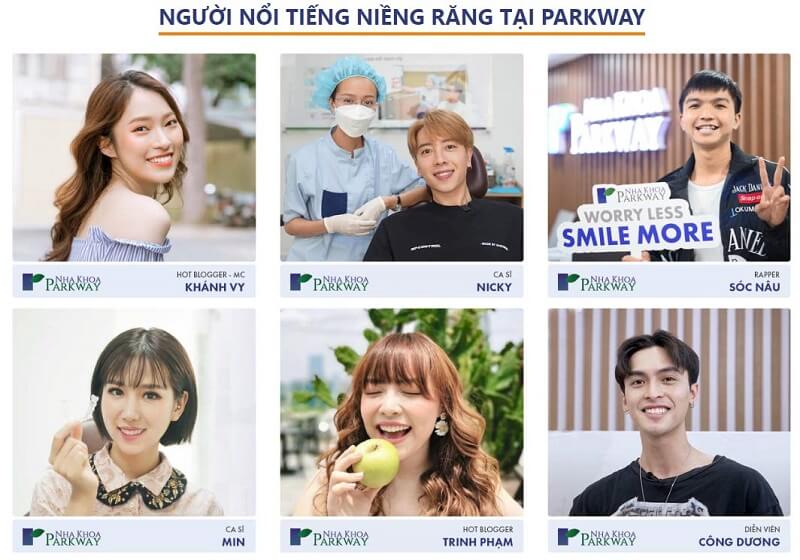 Nhiều người nổi tiếng đã niềng răng tại Parkway