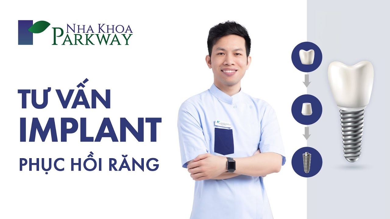 Nha khoa Parkway - địa chỉ trồng răng implant uy tín của nhiều khách hàng